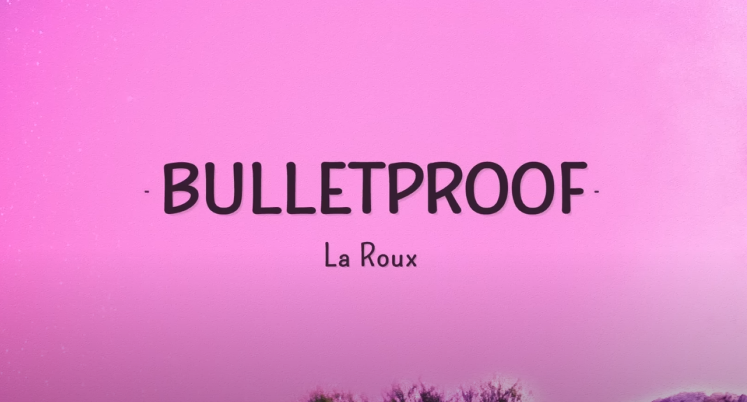 La Roux - Bulletproof (lyrics)