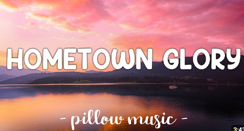 Hometown Glory - Adele (Lyrics) 🎵